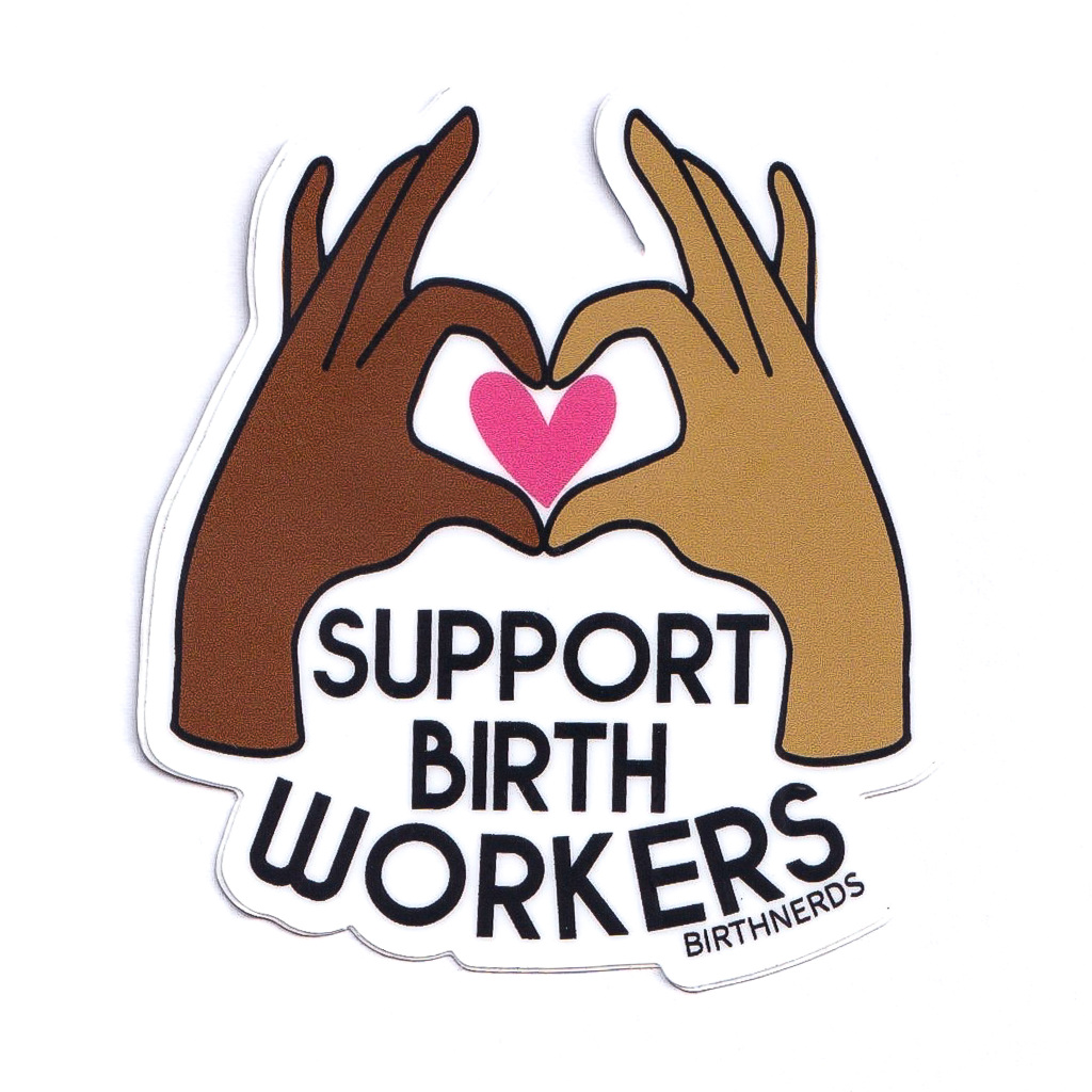 Support Birth Workers Sticker