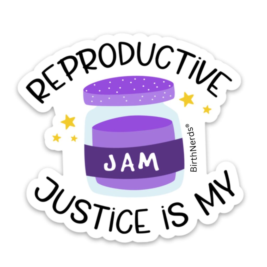 Reproductive Justice Jam Sticker