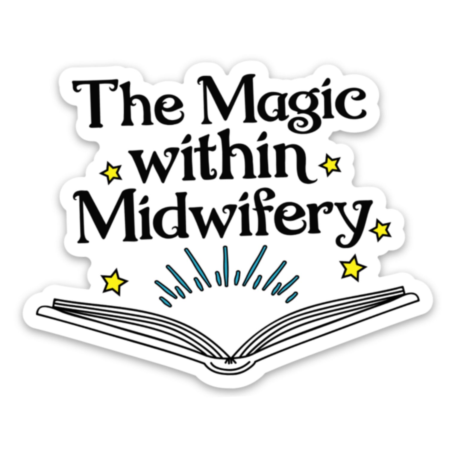 The Magic Within Midwifery Sticker
