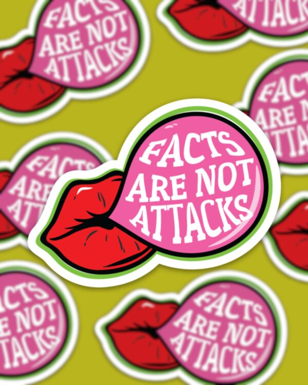 Facts are Not Attacks Sticker - Image 2