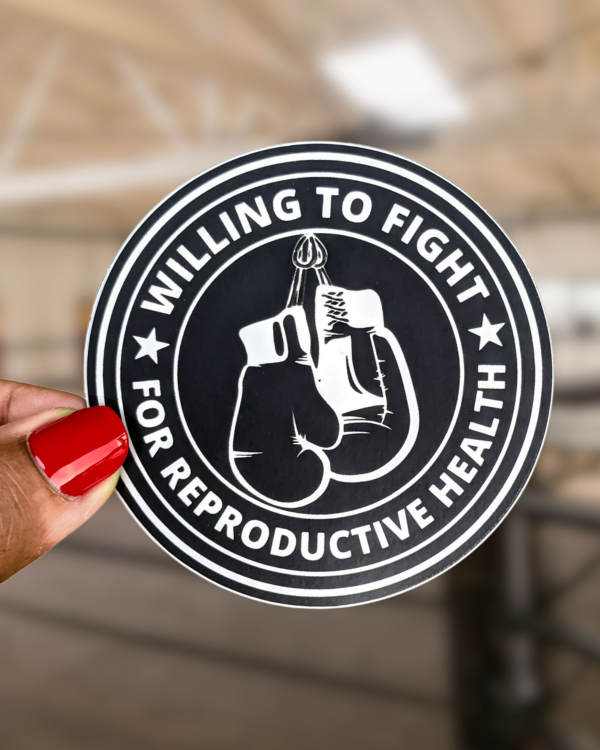 Willing to Fight for Reproductive Health Sticker - Image 3