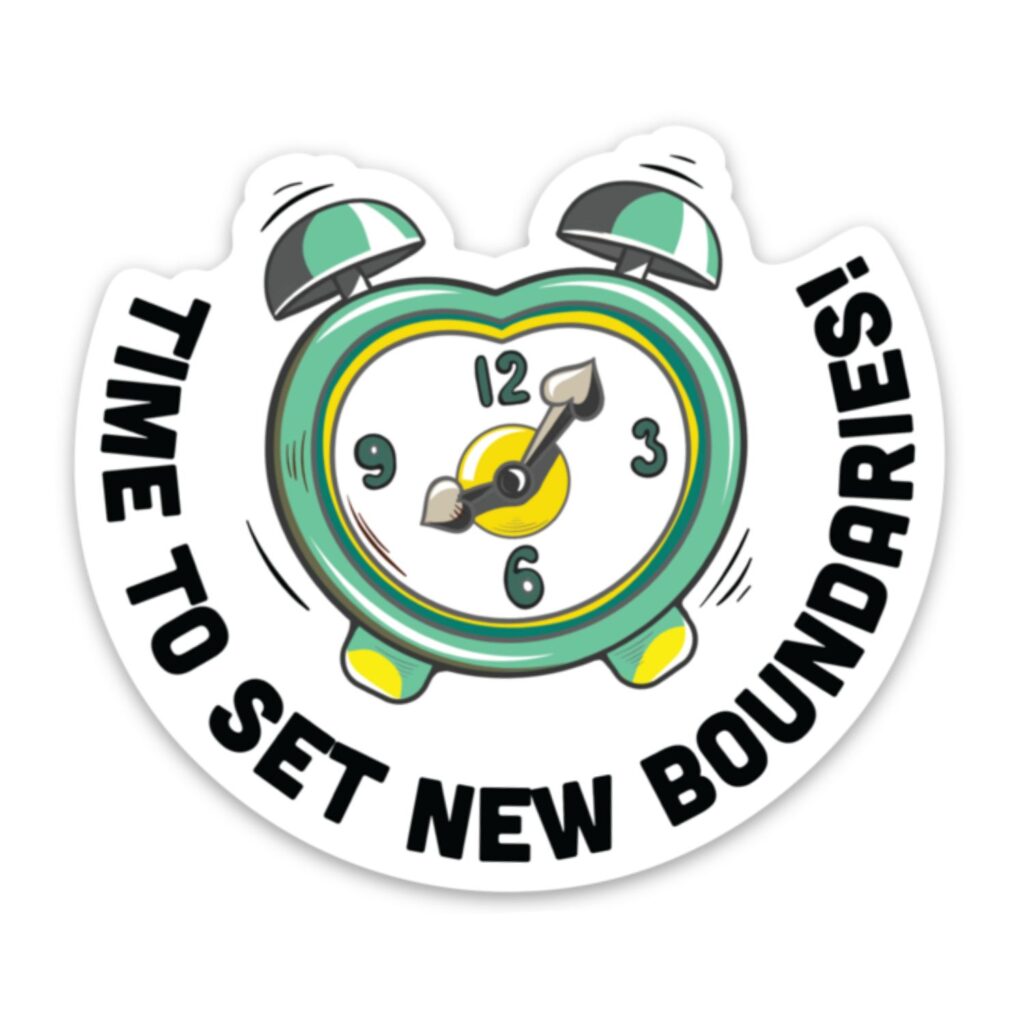 Time to Set New Boundaries Sticker