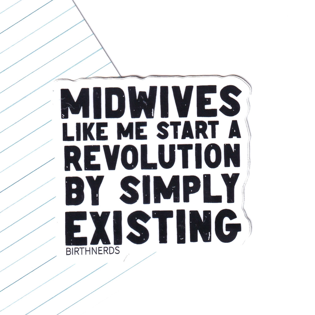 Midwives Like Me Sticker
