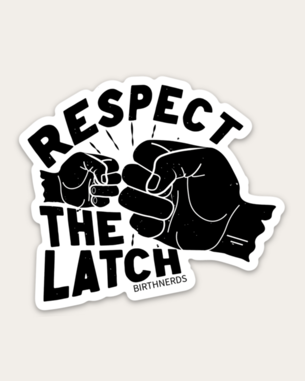 Respect the Latch Sticker