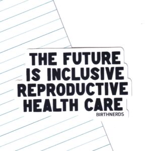 Inclusive Reproductive Health Sticker