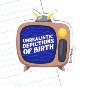 Unrealistic Depictions of Birth Sticker