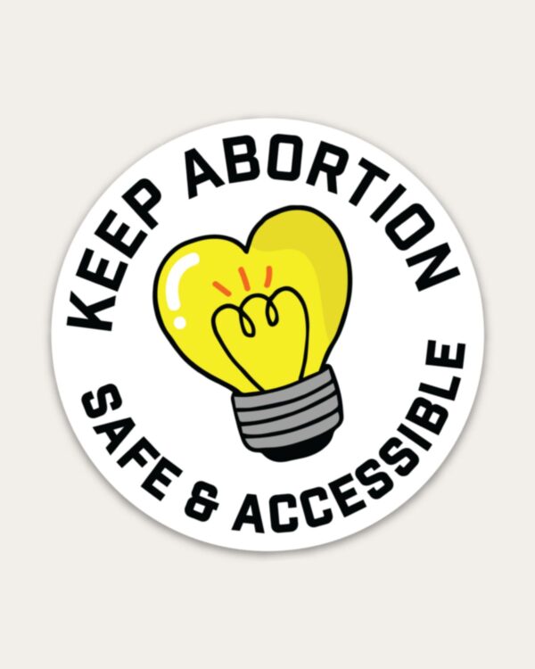 Keep Abortion Safe and Accessible Sticker
