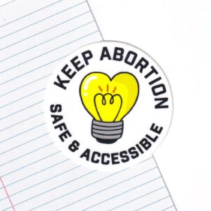 Keep Abortion Safe and Accessible Sticker