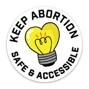 Keep Abortion Safe and Accessible Sticker