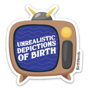 Unrealistic Depictions of Birth Sticker