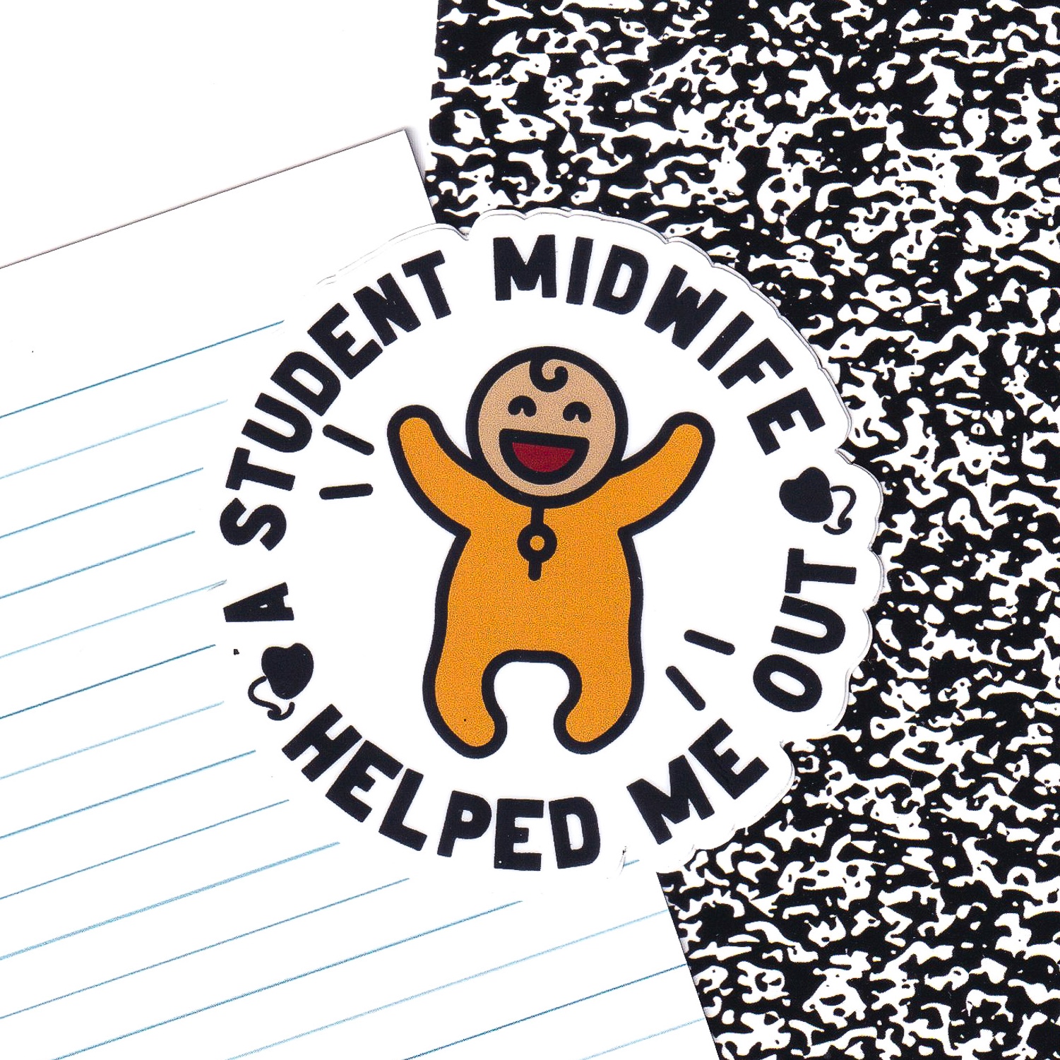 A Student Midwife Helped Sticker
