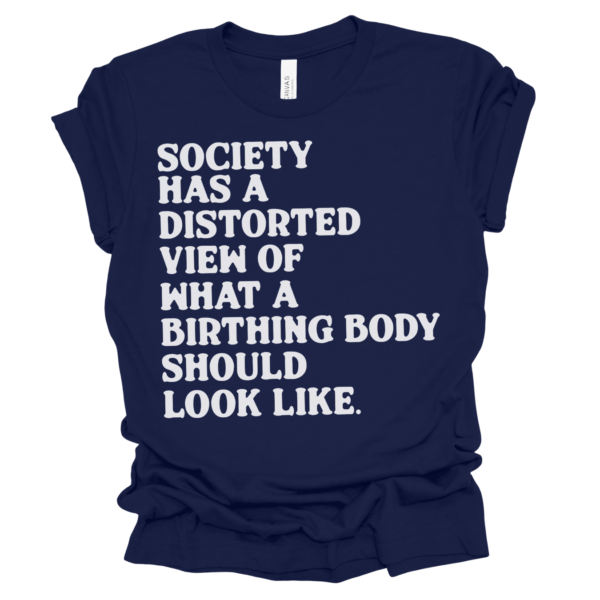 Society Birthing Body Shirt