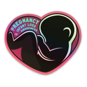 Pregnancy & Infant Loss Awareness Holographic Sticker