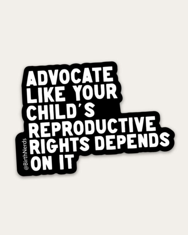 Advocate Like Your Child's Rights... Sticker