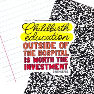 Childbirth Education Outside of the Hospital Sticker