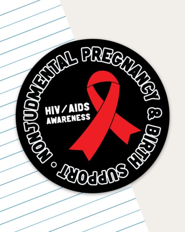 Nonjudgmental Pregnancy & Birth Support HIV Awareness Sticker