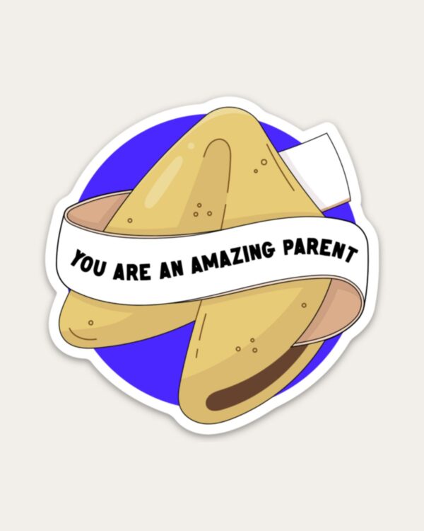 You Are an Amazing Parent Sticker