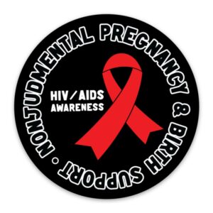 Nonjudgmental Pregnancy & Birth Support HIV Awareness Sticker