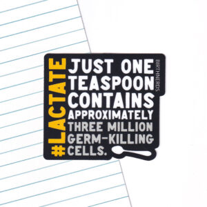 Just One Teaspoon Lactation Sticker