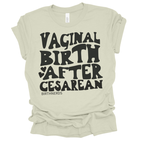 Vaginal Birth After Cesarean Shirt