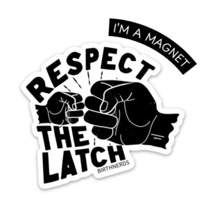 Respect the Latch Bumper Magnet