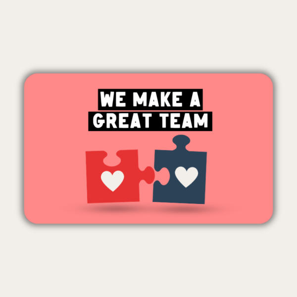 We Make a Great Team Gift E-Card