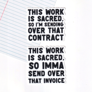 Sacred Work Sticker