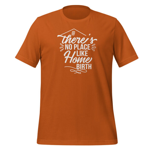 There's No Place Like Home Birth Shirt - Image 3