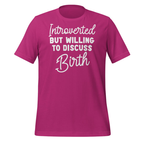 Introverted but willing to Discuss Birth Shirt - Image 3