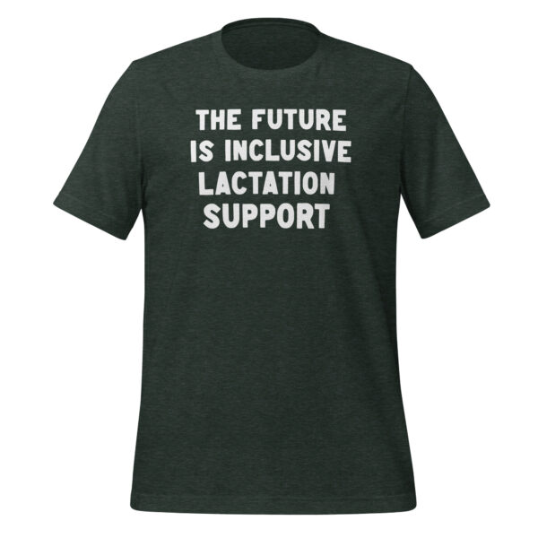 The Future is Inclusive Lactation Support Shirt - Image 3