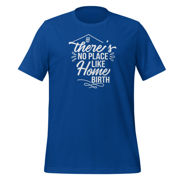 There's No Place Like Home Birth Shirt - Image 2