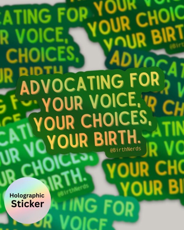 Advocating for Your Voice, Choices, Your Birth Sticker - Image 4