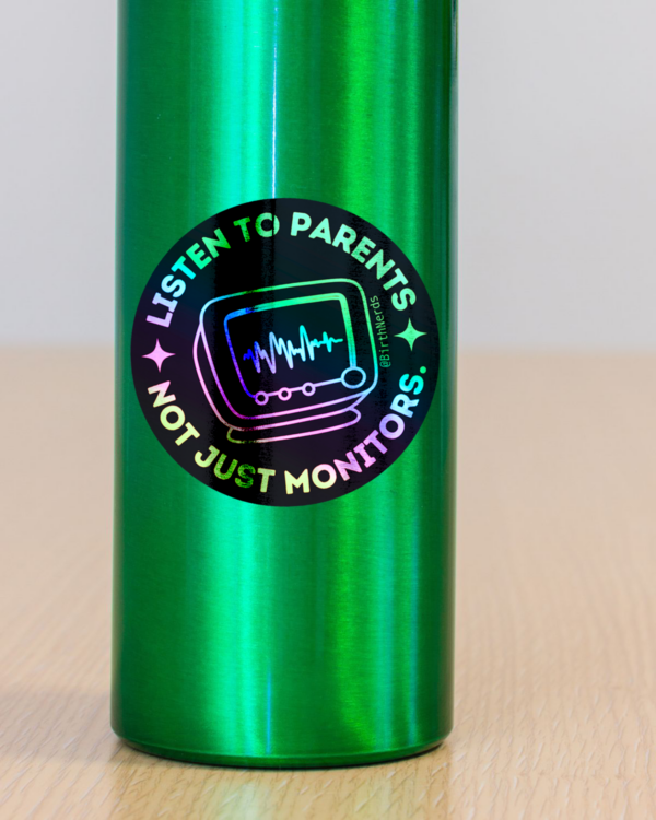Listen to Parents. Not Just Monitors Sticker - Image 4