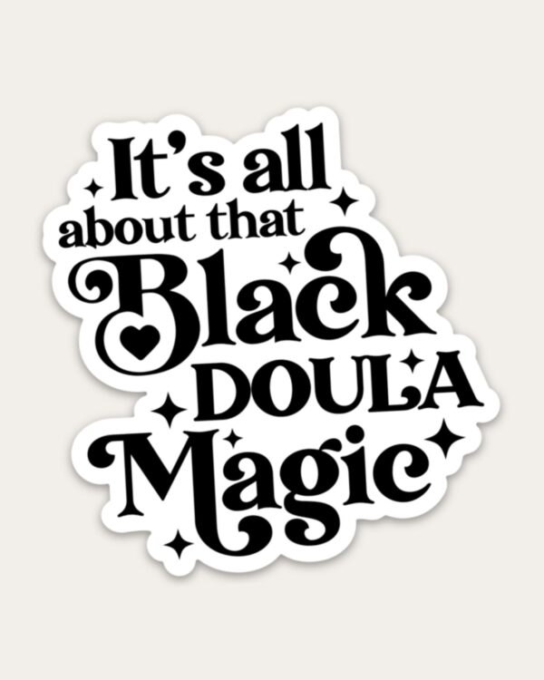 Black Doula Magic Sticker