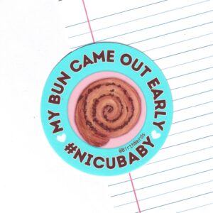 My Bun Came Out Early Sticker