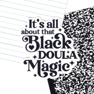 Black Doula Magic Sticker