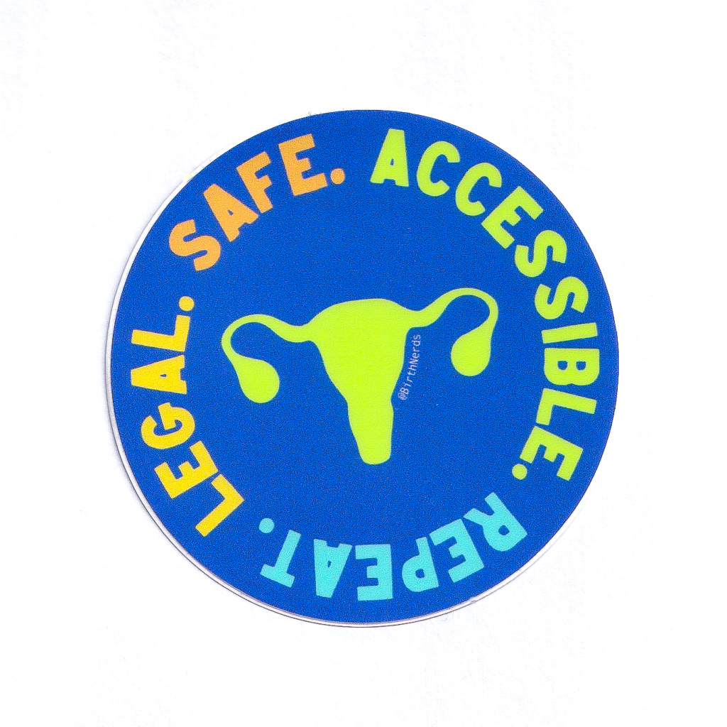 Legal. Safe. Accessible. Repeat. Sticker