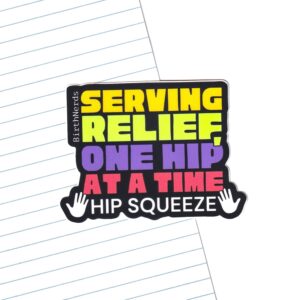 Serving Relief, One Hip at a Time Sticker