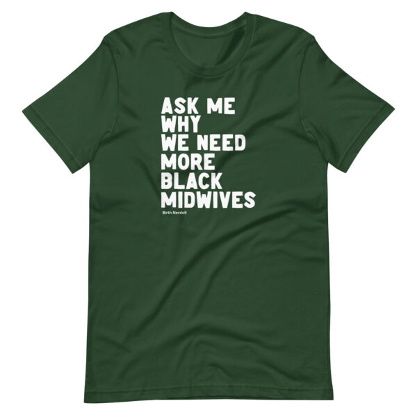 Ask Me Why we Need More Black Midwives Shirt - Image 2