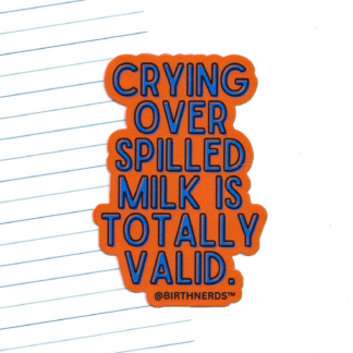 Crying Over Spilled Milk is Totally Valid Sticker