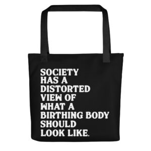 Society Has a Distorted Perception of What Birth Should Look Like Bag