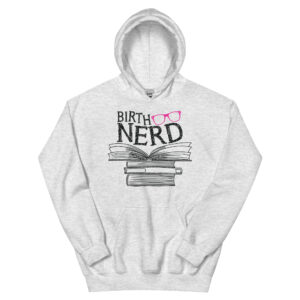 Birth Nerd Pink Hoodie