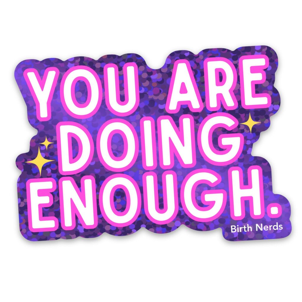 You are Doing Enough Sticker