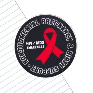 Nonjudgmental Pregnancy & Birth Support HIV Awareness Sticker