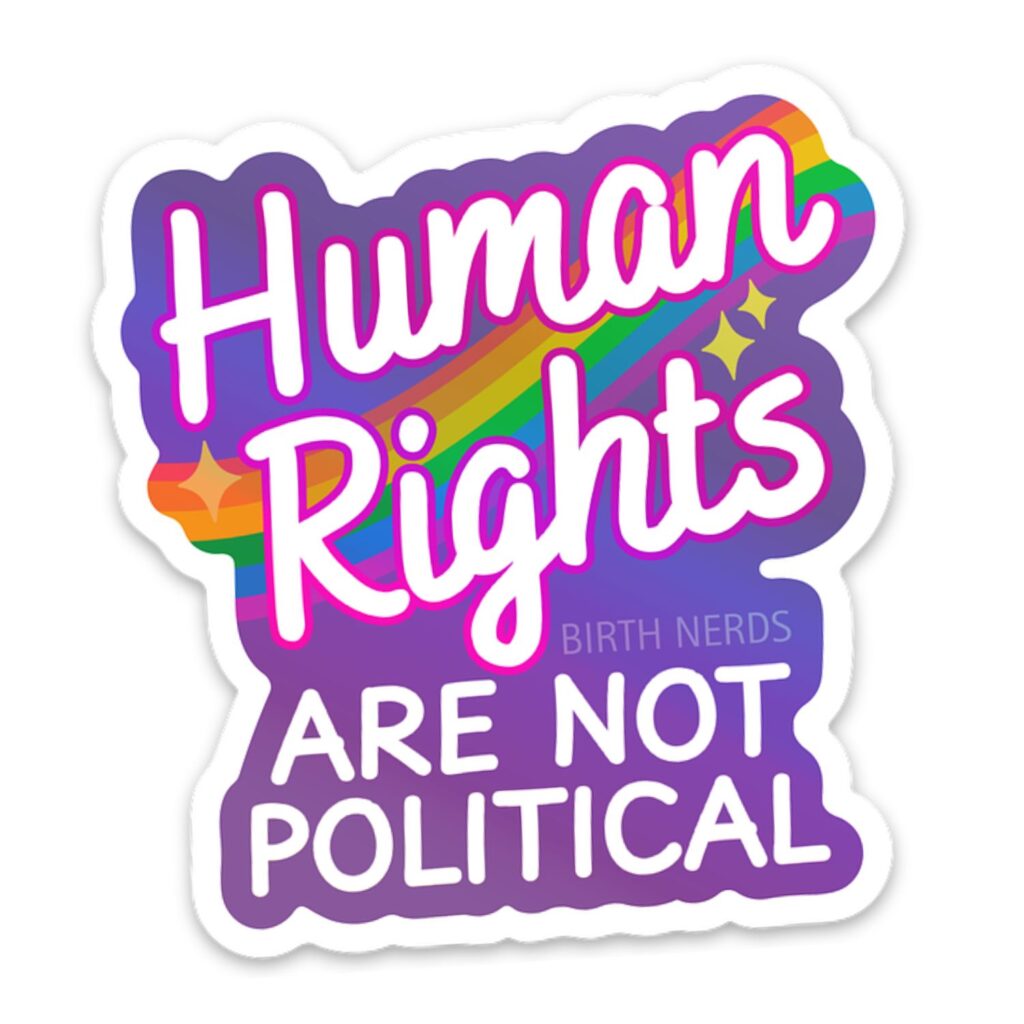 Human Rights are not Political Sticker