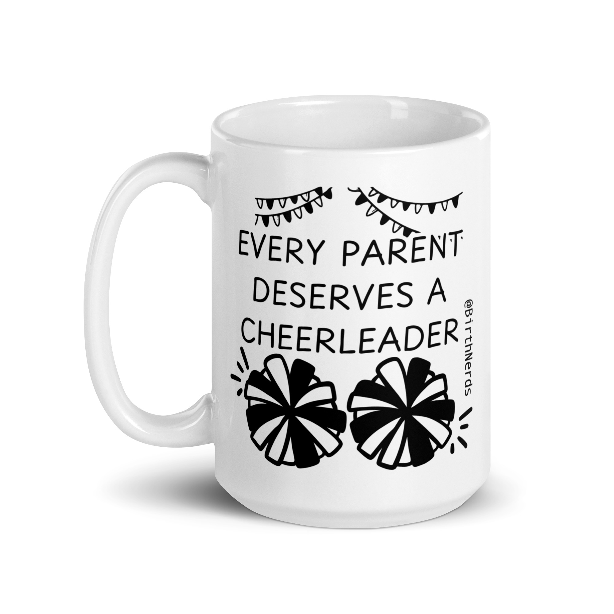 Every Parent Deserves a Cheerleader Mug