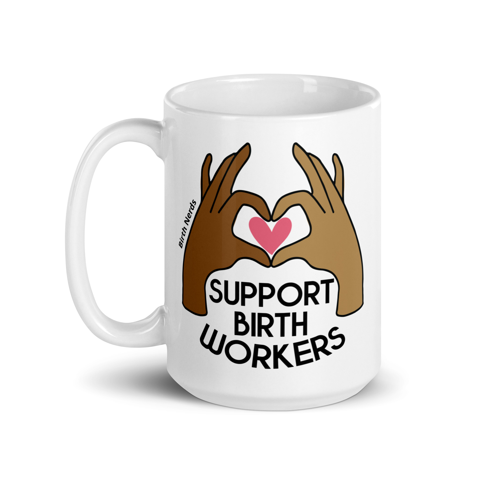 Support Birth Workers Mug