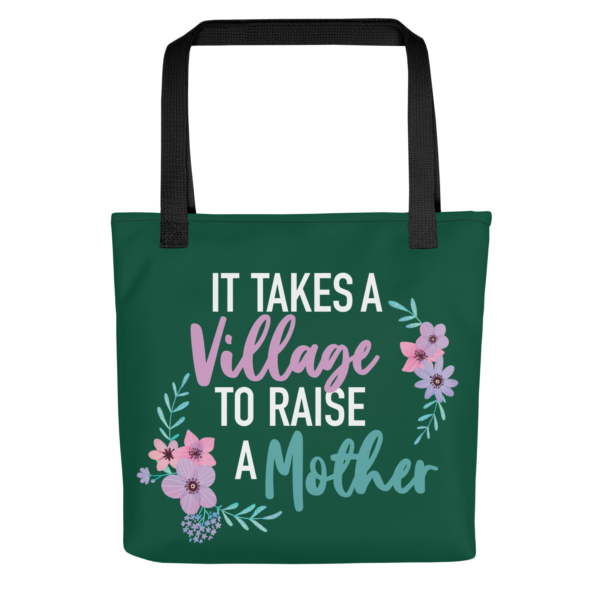 It Takes a Village to Raise a Mother Bag